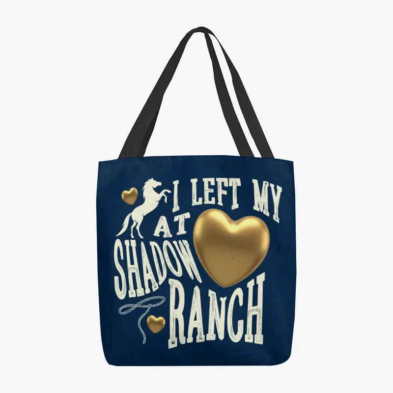 I Left My Heart At Shadow Ranch